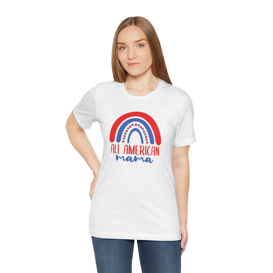 All American Mama Short Sleeve Tee - Patriotic Rainbow Design