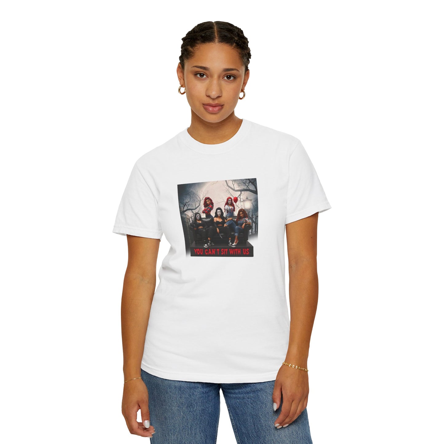 "You Can't Sit With Us"- Unisex Garment-Dyed T-shirt - Spooky Theme, Cozy Vibes, Perfect for Halloween, Movie Nights, Gifts, Casual Wear