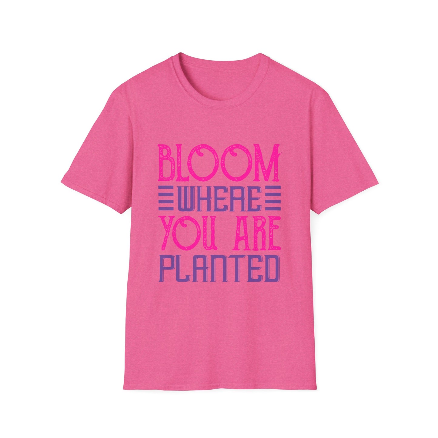 Inspirational Unisex Softstyle T-Shirt - Bloom Where You Are Planted