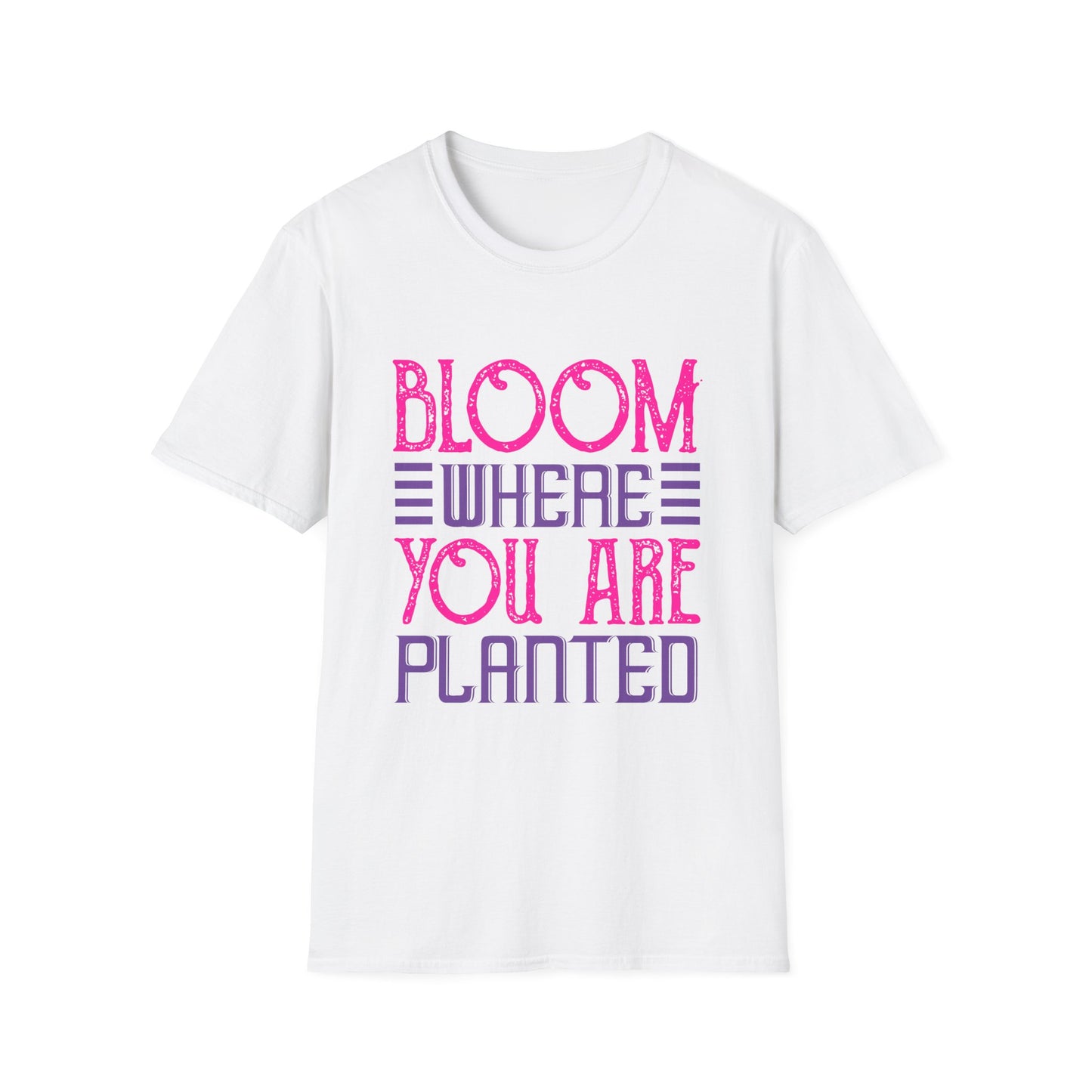 Inspirational Unisex Softstyle T-Shirt - Bloom Where You Are Planted
