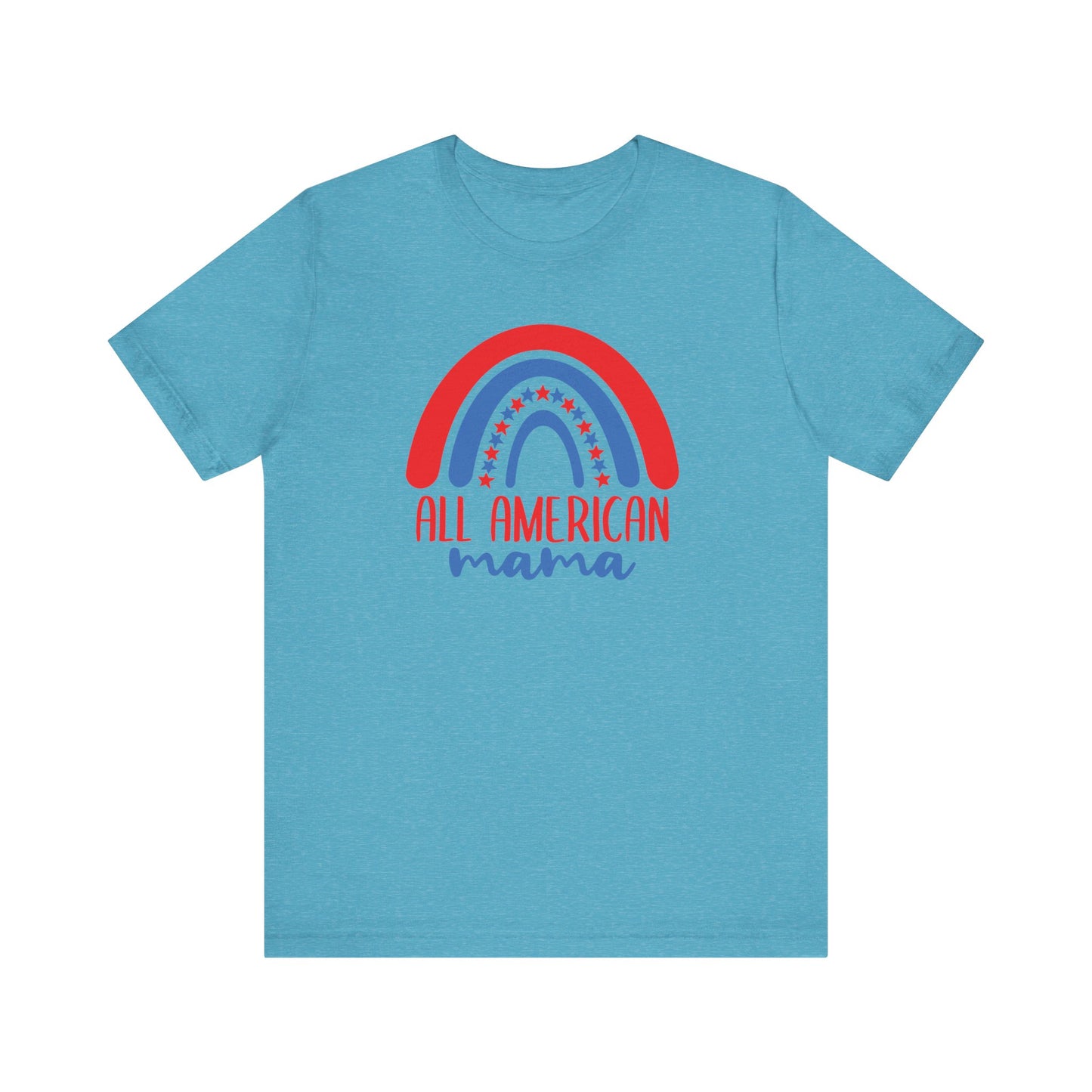 All American Mama Short Sleeve Tee - Patriotic Rainbow Design