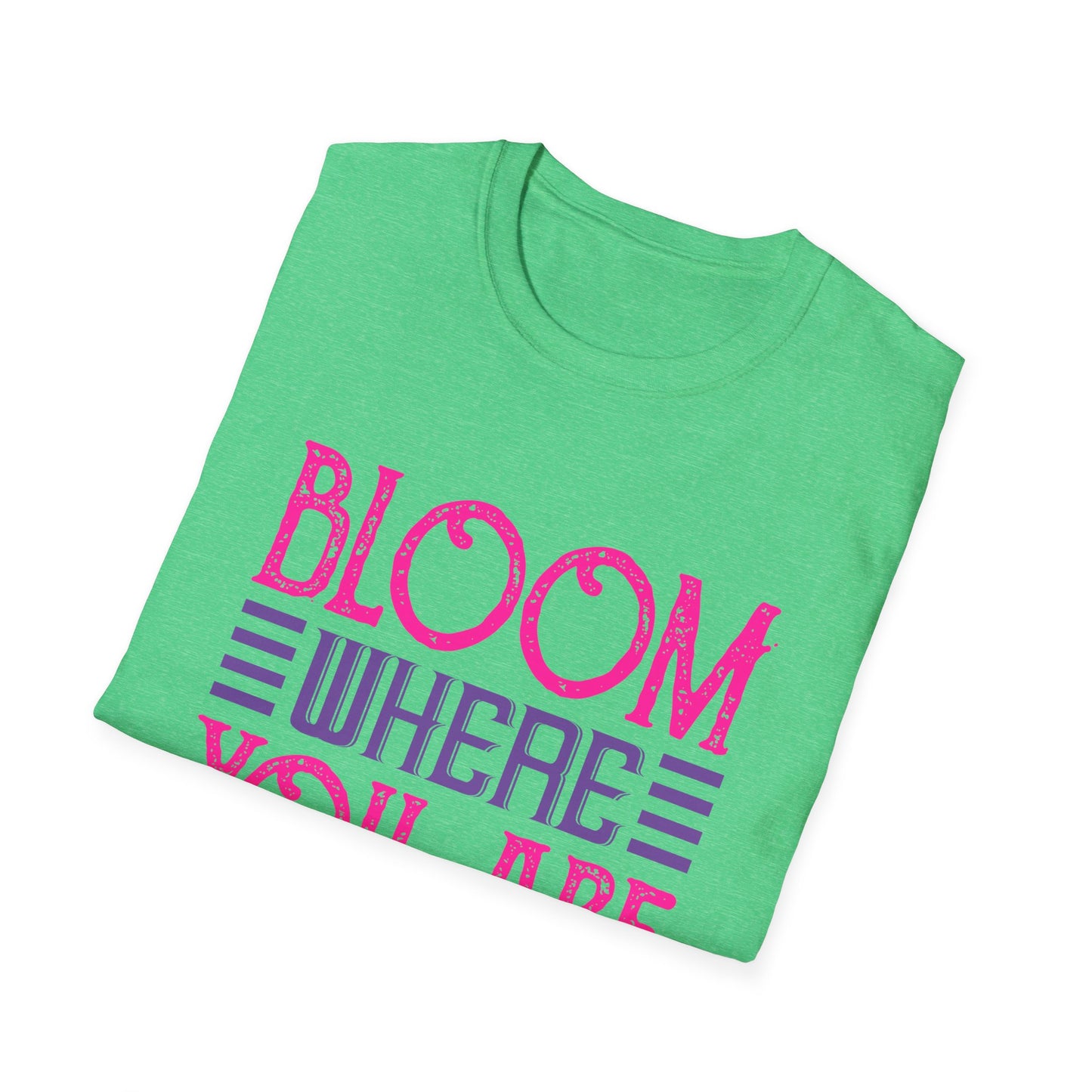 Inspirational Unisex Softstyle T-Shirt - Bloom Where You Are Planted