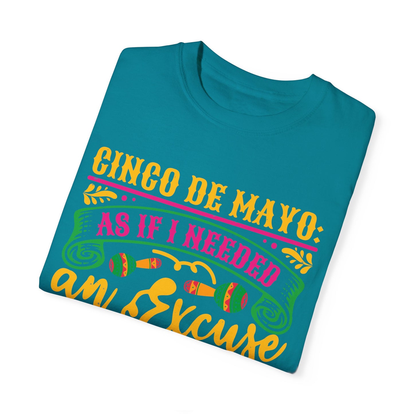 Cinco de Mayo Unisex T-Shirt - Fun Tequila Quote