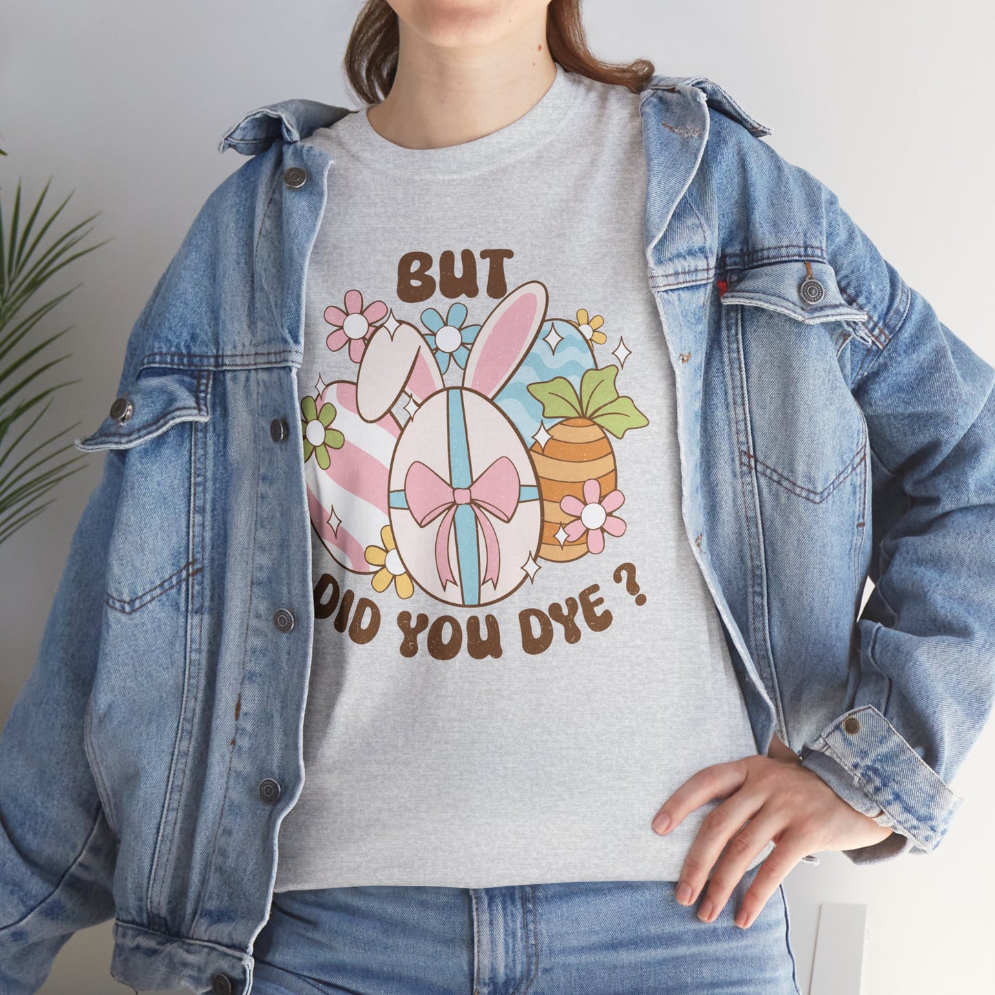 Cute Bunny Graphic Tee - "But Did You Dye?" Fun Unisex Heavy Cotton T-Shirt for Easter and Spring Celebrations