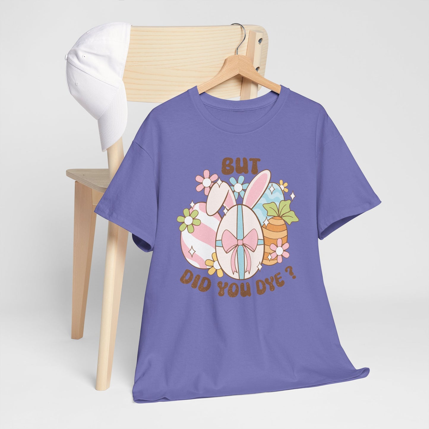 Cute Bunny Graphic Tee - "But Did You Dye?" Fun Unisex Heavy Cotton T-Shirt for Easter and Spring Celebrations