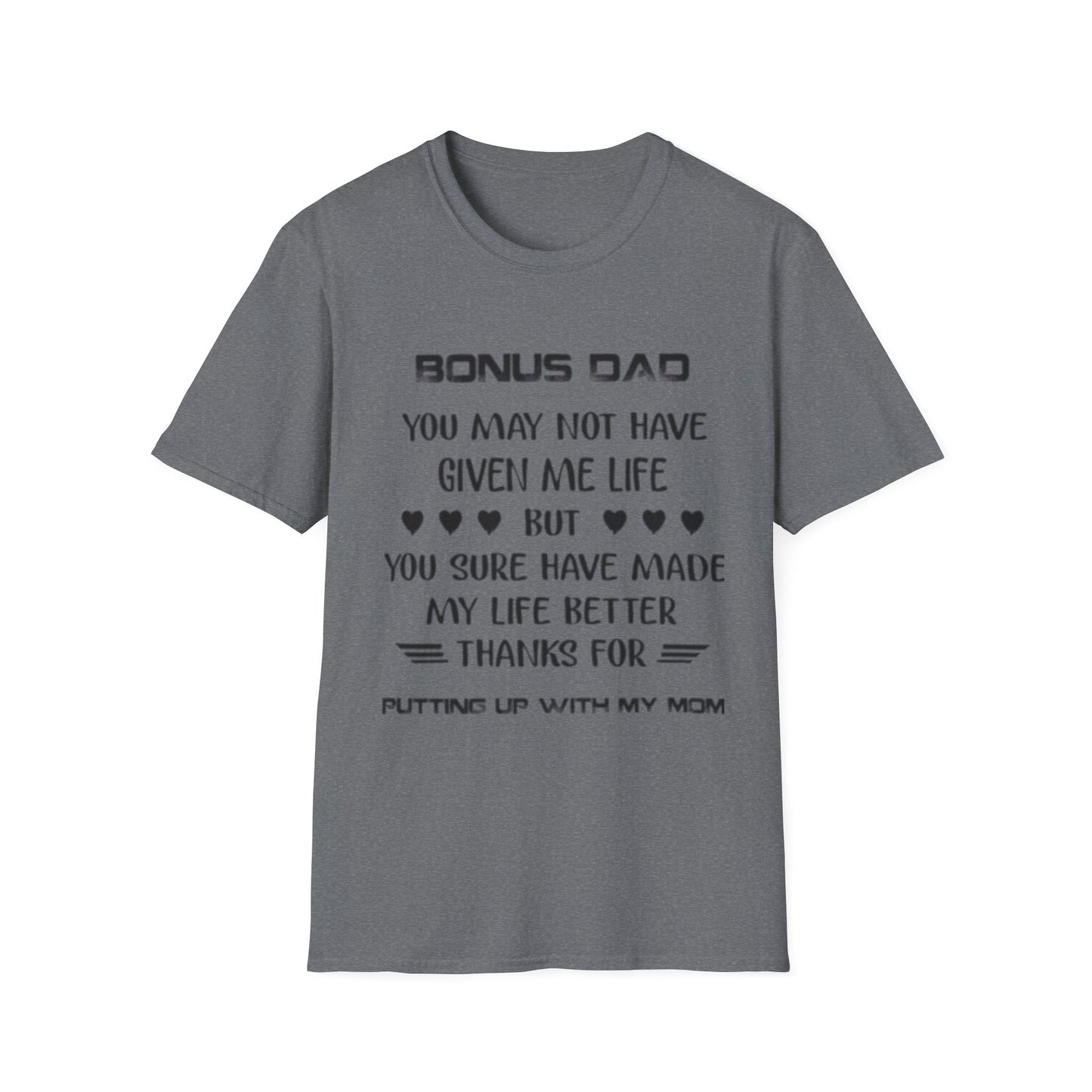 Bonus Dad Appreciation T-Shirt - Heartfelt Gift for Father's Day