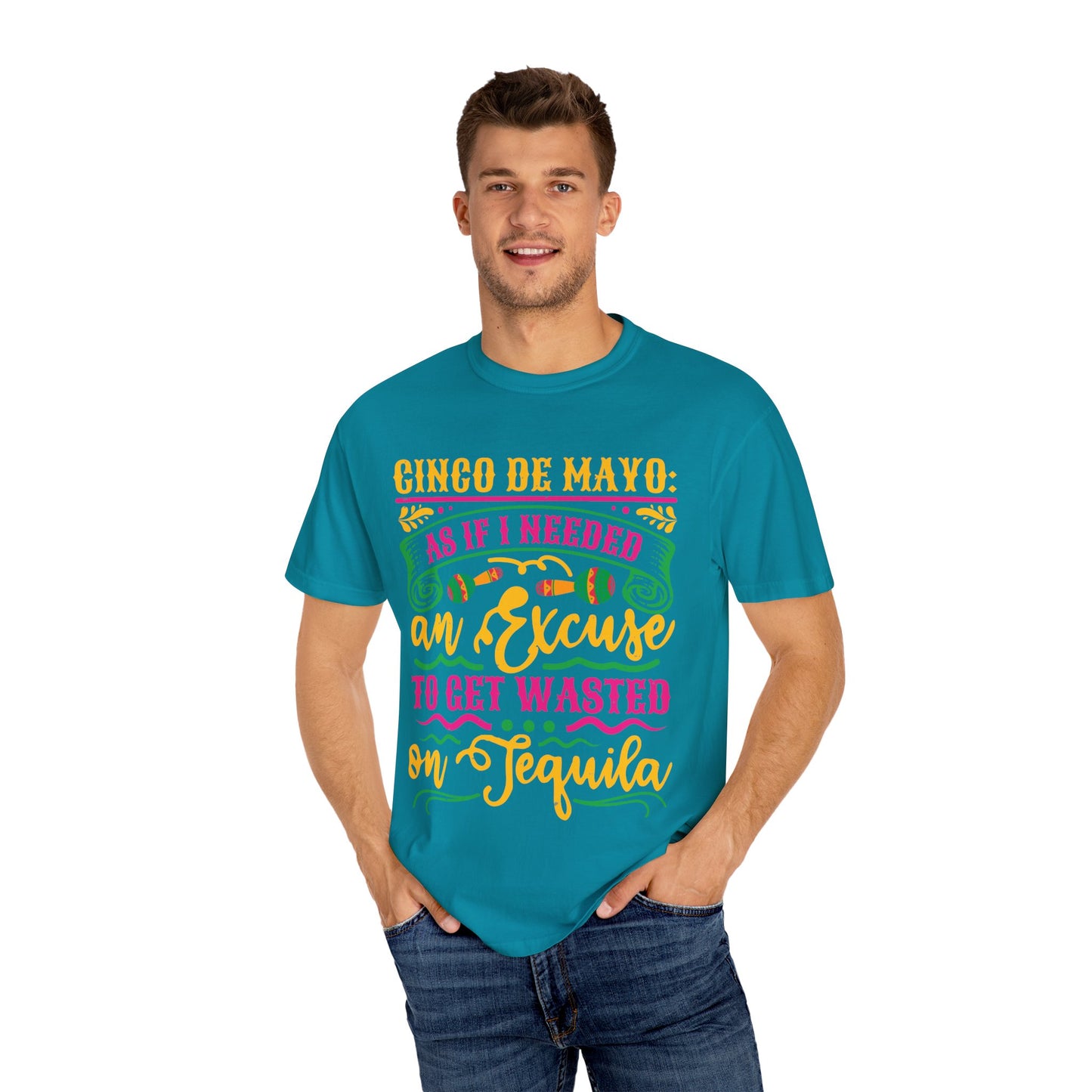 Cinco de Mayo Unisex T-Shirt - Fun Tequila Quote