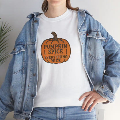 Pumpkin Spice Tee — "Pumpkin Spice Everything Nice" Fall Graphic T-Shirt
