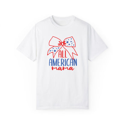 All American Mama T-Shirt - Patriotic Garment-Dyed Tee