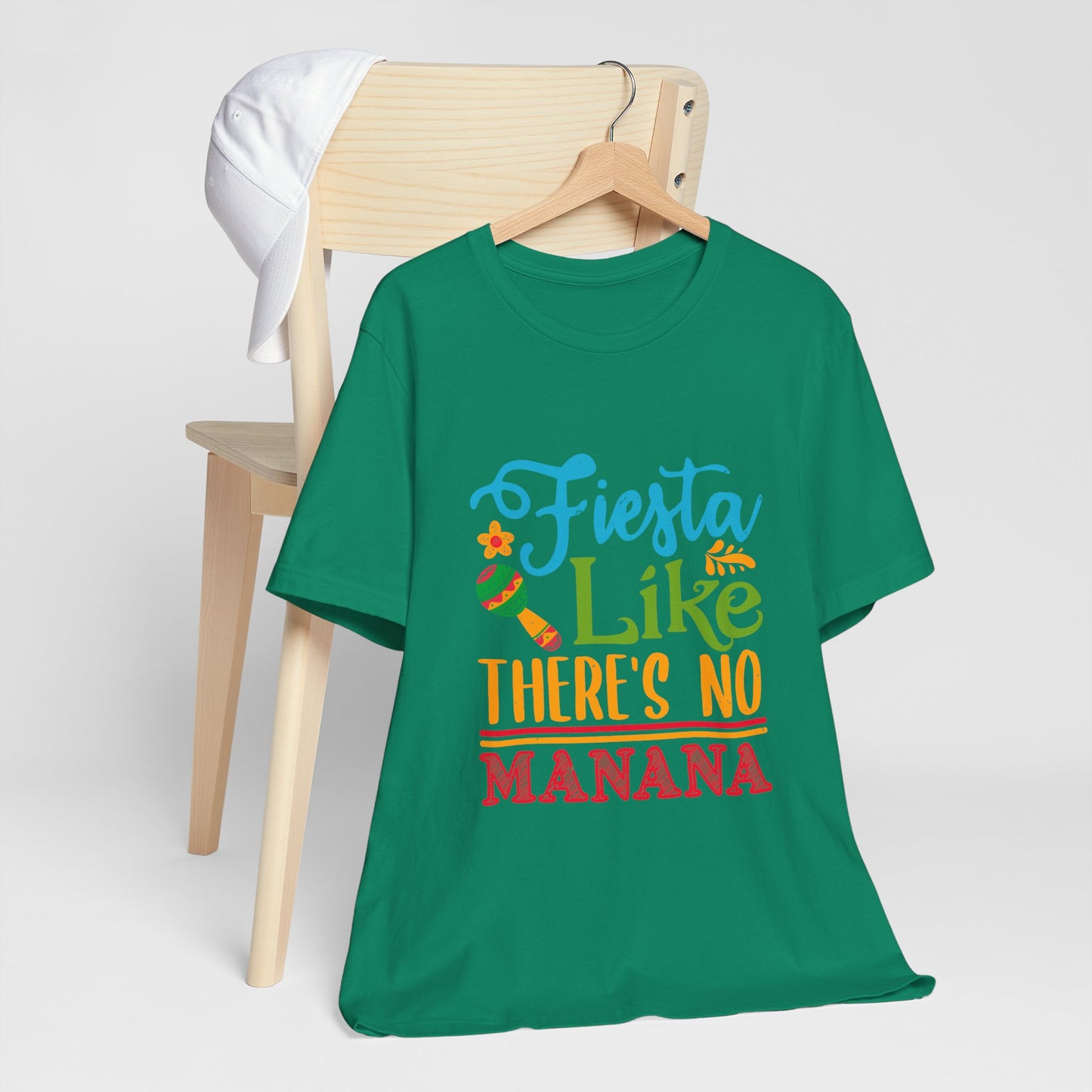 Fiesta Like There's No Mañana Unisex Short Sleeve Tee