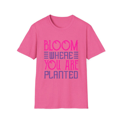 Inspirational Unisex Softstyle T-Shirt - Bloom Where You Are Planted