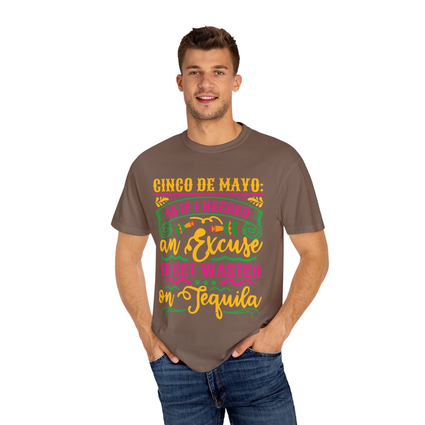 Cinco de Mayo Unisex T-Shirt - Fun Tequila Quote