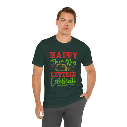 Happy Taco Day Unisex Jersey Tee – Celebrate with Lettuce!