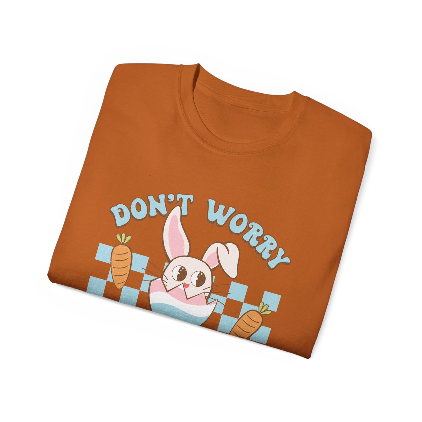 Dont Worry Be Hoppy Unisex T-Shirt