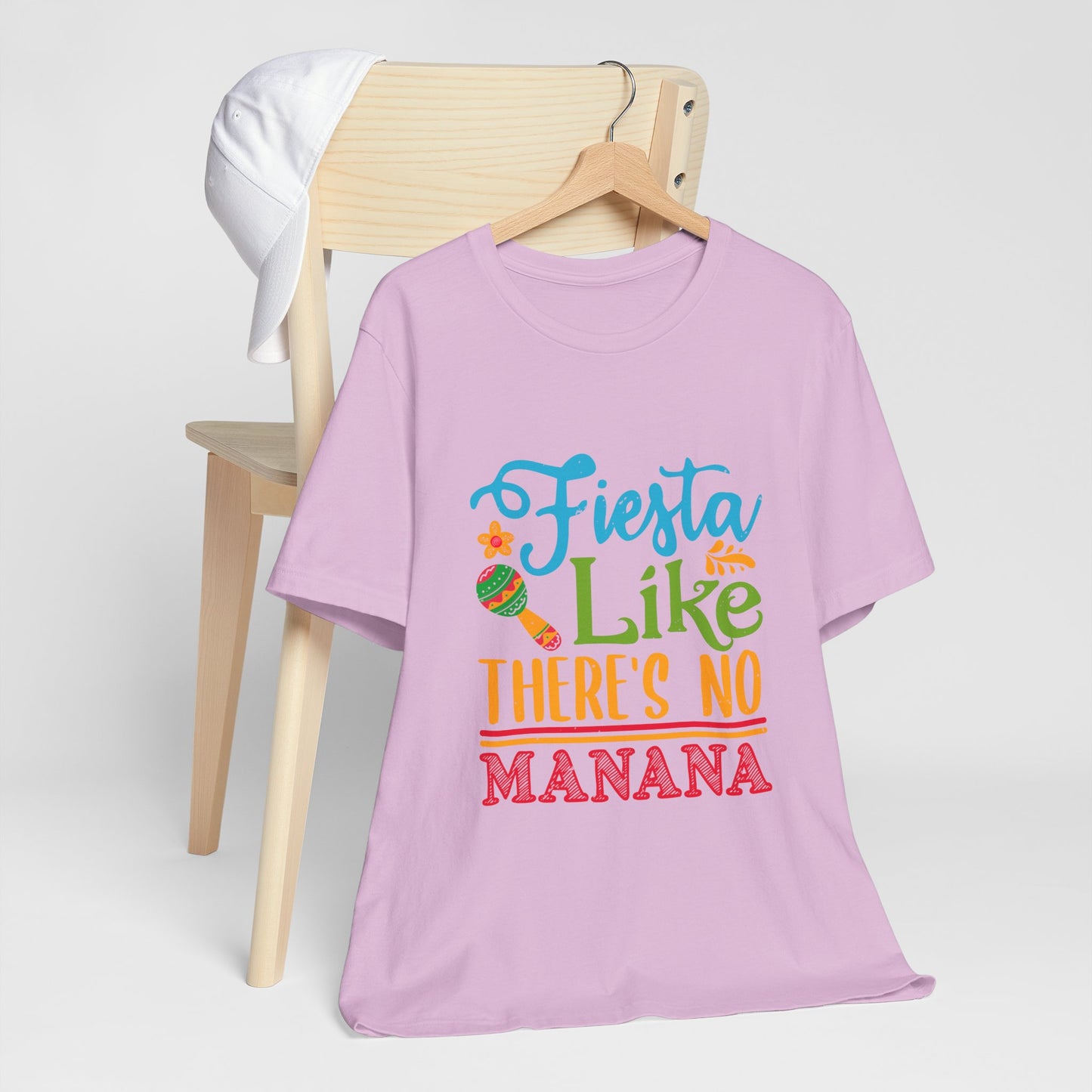 Fiesta Like There's No Mañana Unisex Short Sleeve Tee