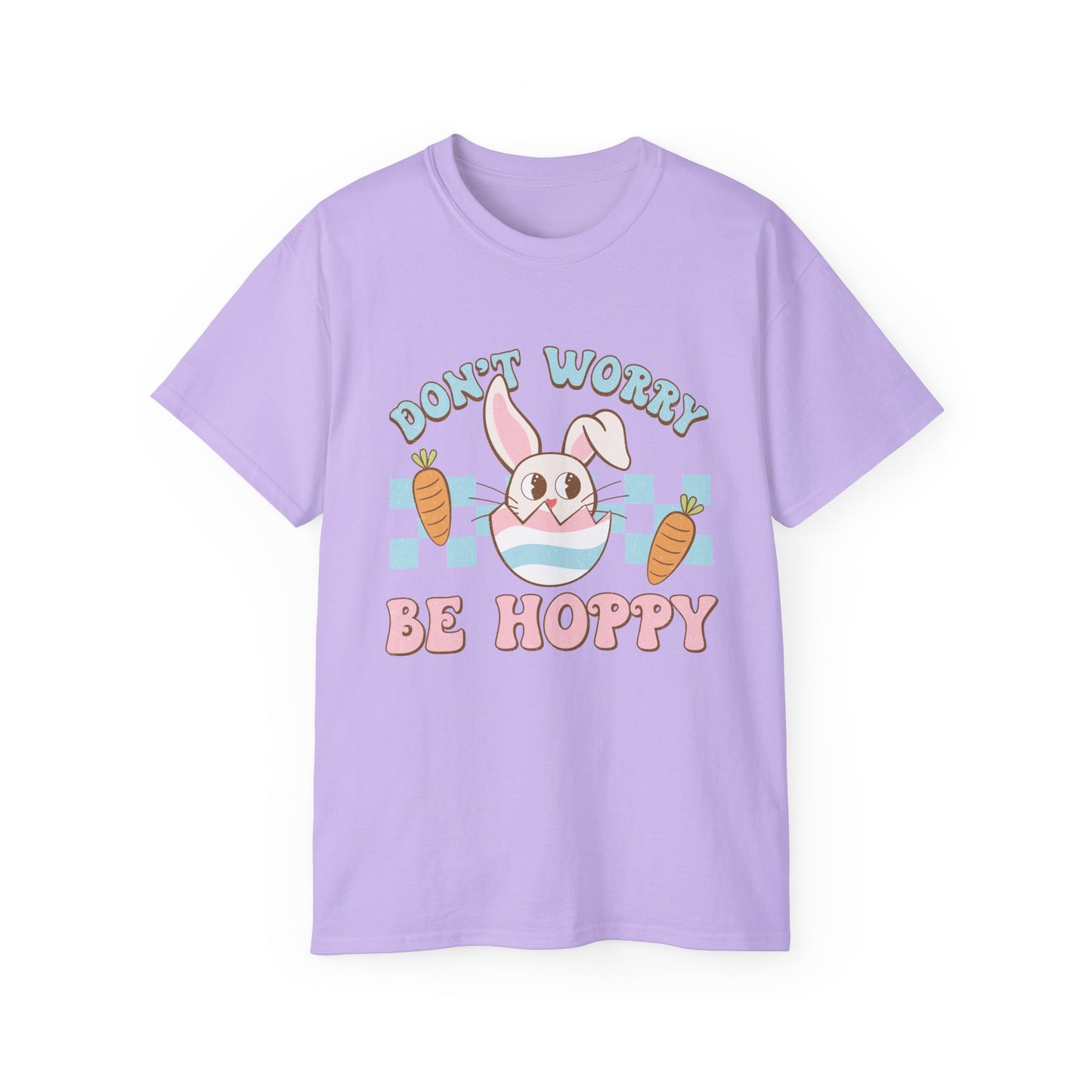 Dont Worry Be Hoppy Unisex T-Shirt
