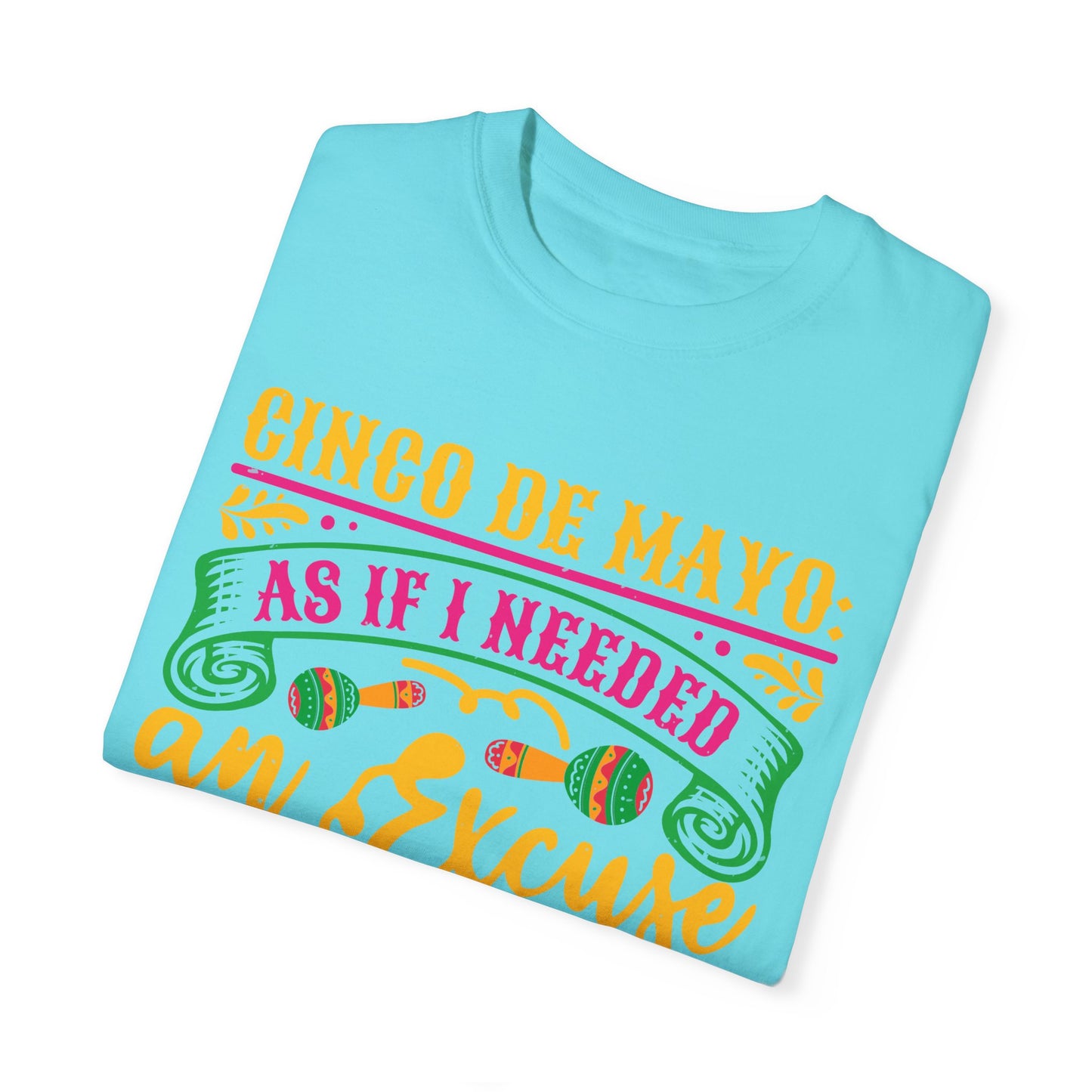 Cinco de Mayo Unisex T-Shirt - Fun Tequila Quote