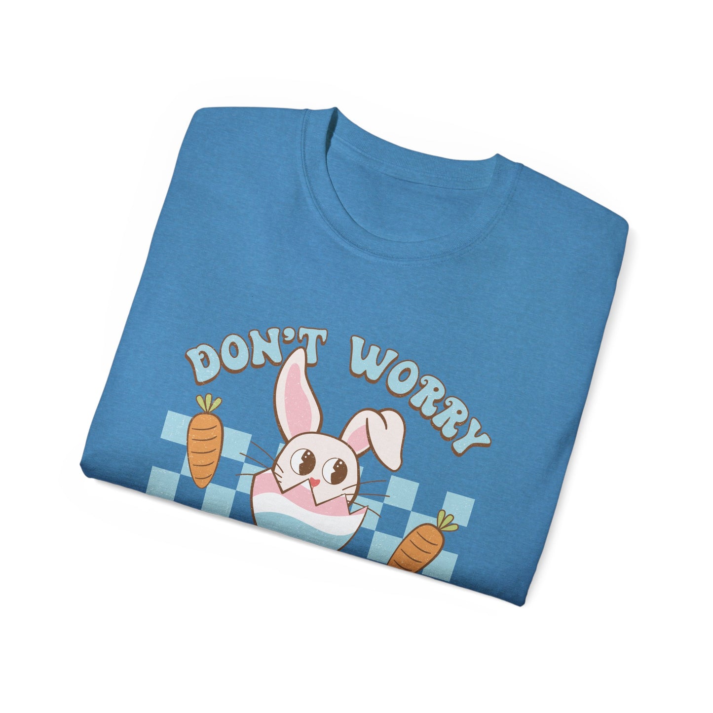 Dont Worry Be Hoppy Unisex T-Shirt