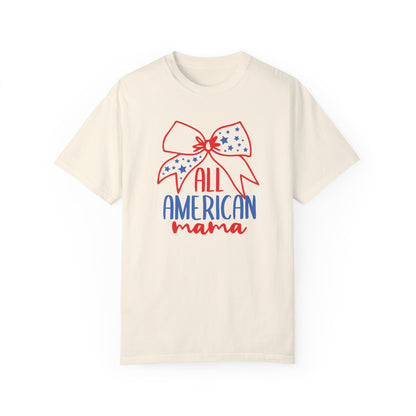 All American Mama T-Shirt - Patriotic Garment-Dyed Tee
