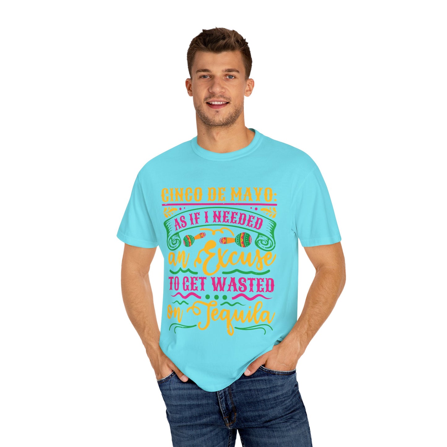 Cinco de Mayo Unisex T-Shirt - Fun Tequila Quote