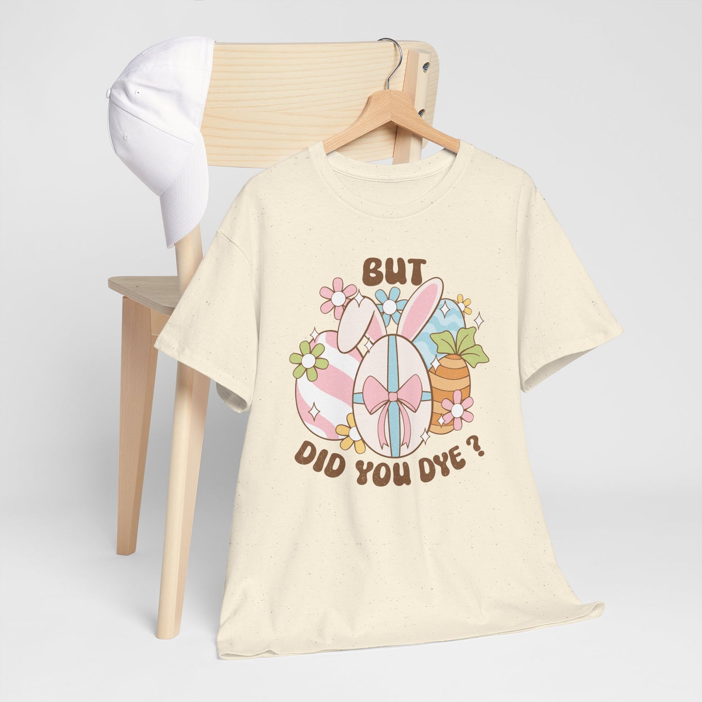Cute Bunny Graphic Tee - "But Did You Dye?" Fun Unisex Heavy Cotton T-Shirt for Easter and Spring Celebrations