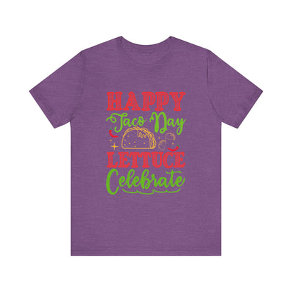 Happy Taco Day Unisex Jersey Tee – Celebrate with Lettuce!