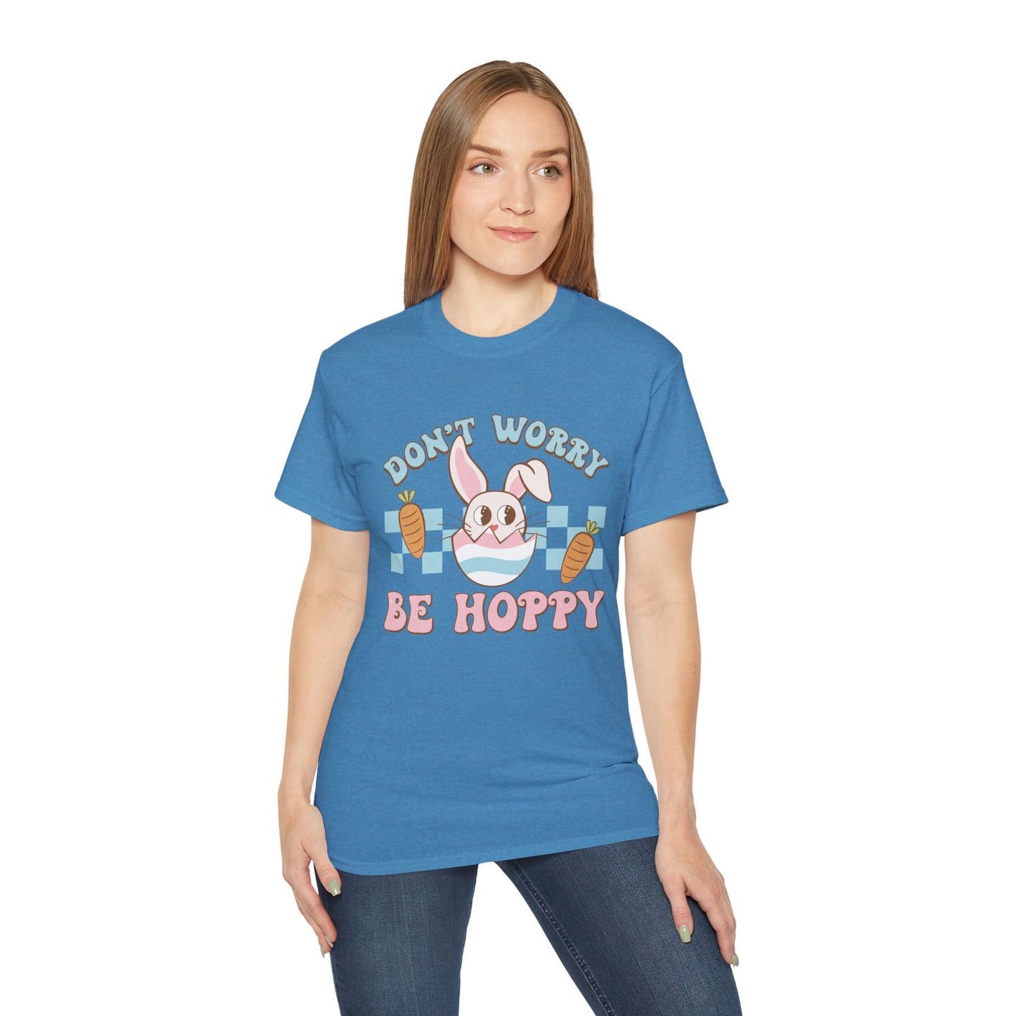 Dont Worry Be Hoppy Unisex T-Shirt