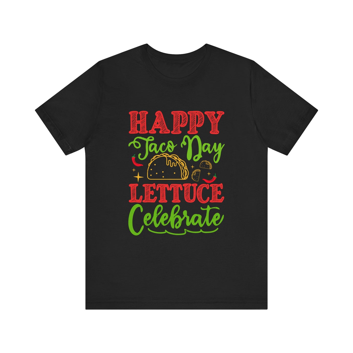 Happy Taco Day Unisex Jersey Tee – Celebrate with Lettuce!