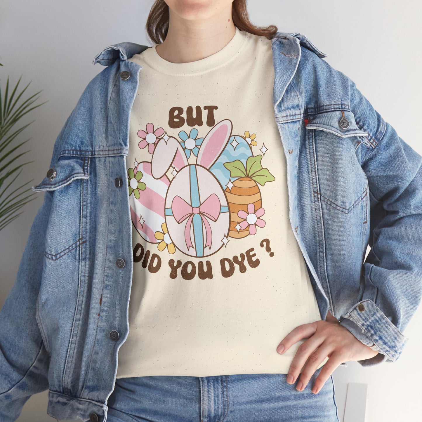 Cute Bunny Graphic Tee - "But Did You Dye?" Fun Unisex Heavy Cotton T-Shirt for Easter and Spring Celebrations