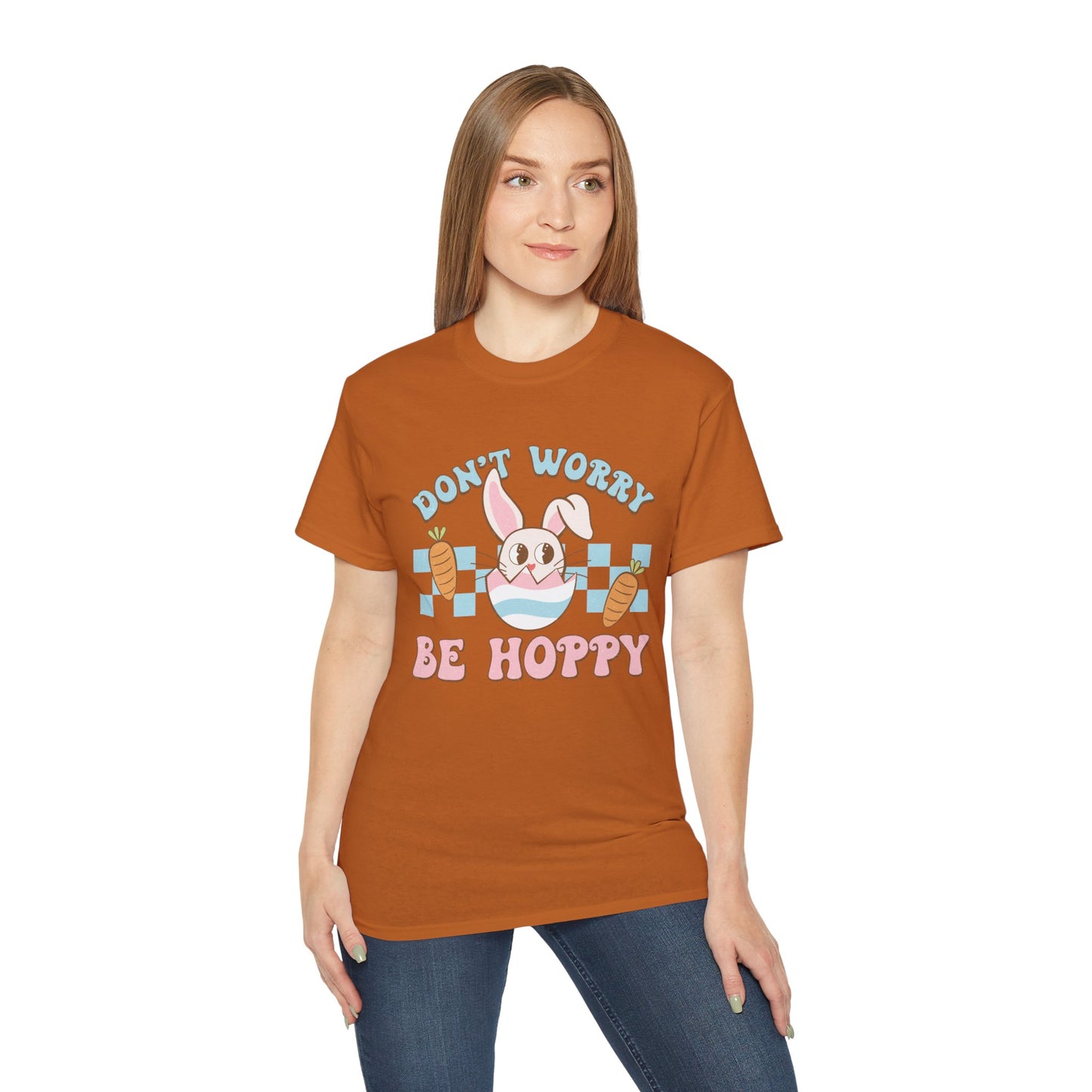 Dont Worry Be Hoppy Unisex T-Shirt