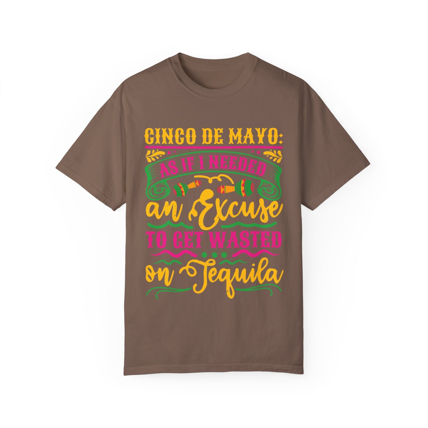 Cinco de Mayo Unisex T-Shirt - Fun Tequila Quote