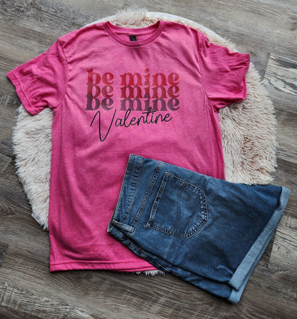 Be Mine Valentine T-Shirt