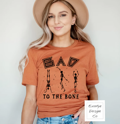 Bad To The Bone Women's Shirt